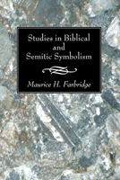 Studies in Biblical and Semitic Symbolism 0766138569 Book Cover