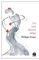 Un tout dernier tango (French Edition) 2754747060 Book Cover