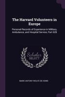 The Harvard volunteers in Europe 1014417139 Book Cover