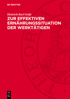 Zur Effektiven Ernährungssituation Der Werktätigen: Drei Aufsätze 311278846X Book Cover