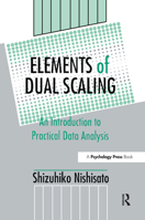 Elements of Dual Scaling: An Introduction To Practical Data Analysis 1138876321 Book Cover