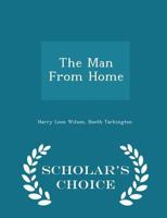 The Man from Home: A Novel 1517147778 Book Cover