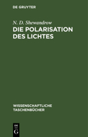 Die Polarisation des Lichtes 3112643674 Book Cover