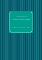 Was Darf`s Denn Sein, Fremder?: Liebe, Lust, Lachen, Leid -? (German Edition) 3750426449 Book Cover