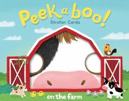 Peekaboo! Stroller Cards: On the Farm 145215385X Book Cover