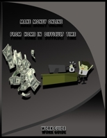 Make Money Online From Home in Difficult Time, Work Guide: 9 quick easy ways to make 1000 dollars fast from internet without paying anything in one day in 2020 B086G2JX8P Book Cover