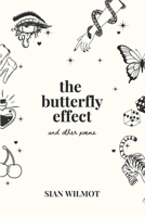 The Butterfly Effect (and other poems): srwpoetry B0DPHZWLMJ Book Cover