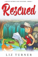 Rescued: A Helen McPhee Cozy Mystery - Book 3 B0BJTP89JW Book Cover