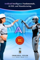 AI: Artificial Intelligence Fundamentals, AI-900, and Manufacturing B0CCCX24K9 Book Cover