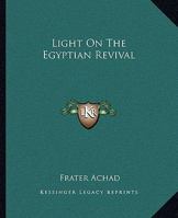 Light On The Egyptian Revival 1419119648 Book Cover