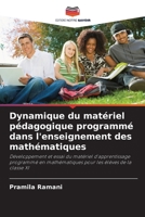 Dynamique du matériel pédagogique programmé dans l'enseignement des mathématiques: Développement et essai du matériel d'apprentissage programmé en ... les élèves de la classe XI (French Edition) 6208669030 Book Cover