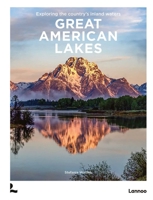Great American Lakes: Exploring the Country's Inland Waters 9059961412 Book Cover