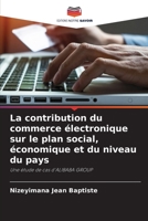 La contribution du commerce �lectronique sur le plan social, �conomique et du niveau du pays 6204077988 Book Cover