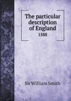 The Particular Description of England 1588 5518561288 Book Cover