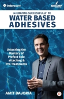 Migrating Smoothly to Water Based Adhesives B0GTFLD6PR Book Cover