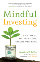 Mindful Investing: Simple Practices for Building Sustainable Wealth 1608688763 Book Cover