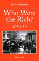 Who Were the Rich?: 1850 -1859 1912224860 Book Cover