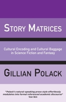 Story Matrices 1913387917 Book Cover