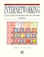 Internetworking: A Guide to Network Communications Lan to Lan; Lan to Wan 1558511431 Book Cover