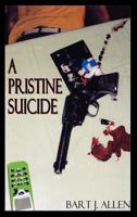 A Pristine Suicide 1602641625 Book Cover