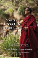 Songs of Dzogchen Trekcho: A detailed commentary on Shabkar's Flight of the Garuda 095685964X Book Cover