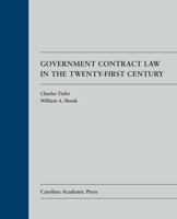 Government Contract Law in the Twenty-First Century 1594608040 Book Cover