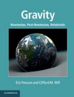 Gravity: Newtonian, Post-Newtonian, Relativistic 1107032865 Book Cover