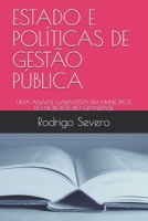 ESTADO E POLÍTICAS DE GESTÃO PÚBLICA: UMA ANÁLISE GARANTISTA EM MUNICÍPIOS DO NOROESTE RIO-GRANDENSE B08GVCMWJN Book Cover