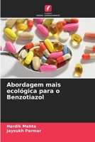 Abordagem mais ecológica para o Benzotiazol (Portuguese Edition) 6207694252 Book Cover