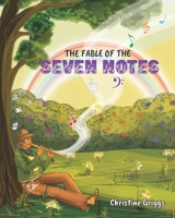 The Fable of the Seven Notes B0BPGQ89JG Book Cover