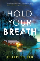 Hold Your Breath 1837903468 Book Cover