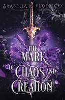 The Mark of Chaos and Creation B0BCS3YPD2 Book Cover