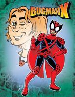 Bugman X 1499090331 Book Cover