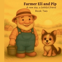 Eli Farmer, Pip, and the Turkeys (Farmer Eli and Pip) B0GQLXNMZN Book Cover
