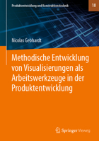 Methodische Entwicklung Von Visualisierungen Als Arbeitswerkzeuge in der Produktentwicklung 3662616211 Book Cover