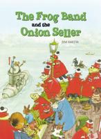 The Frog Band and the onion seller 0316800058 Book Cover