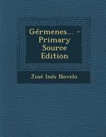 Germenes... - Primary Source Edition 1294364634 Book Cover