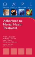 Psychiatric Patient Adherence (Edition Only for Pharma) (Oxford American Psychiatry Library) 0195384334 Book Cover