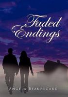 Faded Endings 1456888439 Book Cover