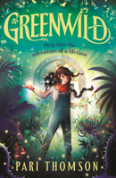 Greenwild: The World Behind the Door B0GN2KHK84 Book Cover
