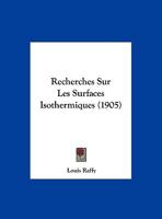 Recherches Sur Les Surfaces Isothermiques (1905) 1160239509 Book Cover