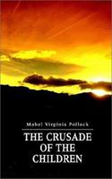 The Crusade of the Children 1403322341 Book Cover