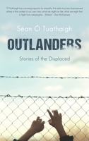 Outlanders: Stories of the Displaced 1781176809 Book Cover