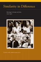 Similarity in Difference: Marriage in Europe and Asia, 1700-1900 0262027941 Book Cover