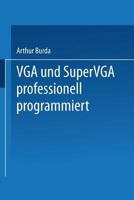 VGA Und Supervga Professionell Programmiert 3528054298 Book Cover