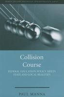 Collision Course: Federal Education Policy Meets State and Local Realities 160871649X Book Cover