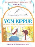 Yom Kippur with Bina, Benny, and Chaggai Havonah (Artscroll Children's Holiday Series) 0899069770 Book Cover