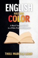 English Has No Color 1997482843 Book Cover