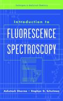 Introduction to Fluorescence Spectroscopy (Techniques in Analytical Chemistry) 0471110981 Book Cover