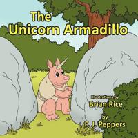 The Unicorn Armadillo 1467035904 Book Cover